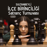 Sultanbeyli İlçe Birinciliği Satranç Turnuvası